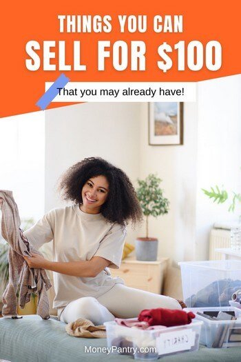 Here are some of the best things laying around in your home that you can sell for $100 or more...
